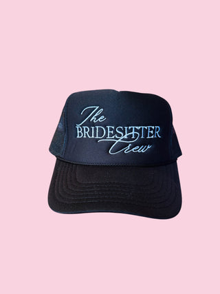 The Bridesitter Crew Trucker Hat (Mix & Match Any 6 or More)