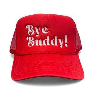BYE BUDDY! Trucker Hat - (Mix & Match Any 6 or More)