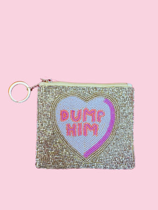 Beaded Coin Purse- DUMP HIM (Mix & Match Styles-Accessories Collection ONLY/$100 Minimum)